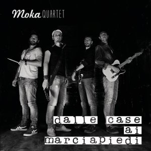 album Dalle case ai marciapiedi - Moka quartet