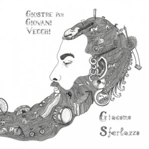 album Giostre per giovani vecchi - Giacomo Sferlazzo