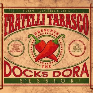 album The Docks Dora Session - Fratelli Tabasco