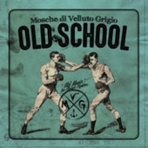 Mosche Di Velluto Grigio Old School copertina