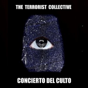 album Concierto Del Culto - The Terrorist Collective
