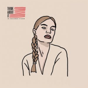 album In Secondo Piano - Think About It