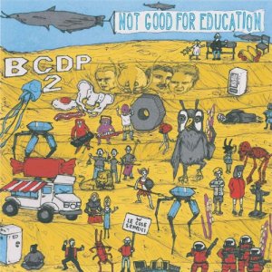 BenCazzadaDiscoParty2 Not Good for Education copertina