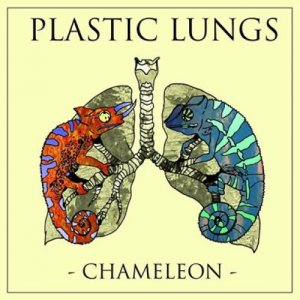 album Chameleon - Plastic Lungs