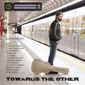 album Towards the other - Luca Francioso
