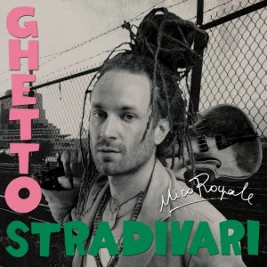 album Ghetto Stradivari - Nico Royale