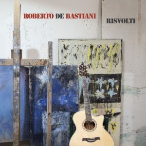 album RISVOLTI - ROBERTO DE BASTIANI