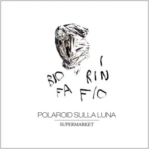 album Supermarket - Polaroid sulla Luna