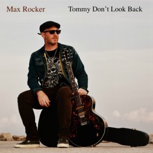 album Tommy Don't Look Back - Max Rocker