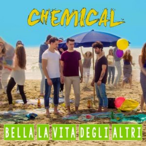 album Bella la vita degli altri - Chemical