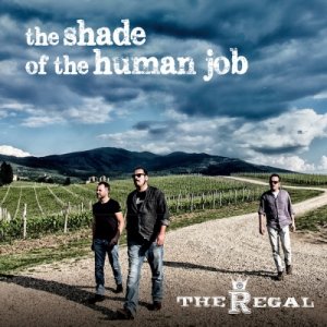 album The shade of the human job - The Regal