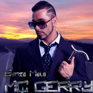 album MC GERRY Senza Meta - MC GERRY Cantante