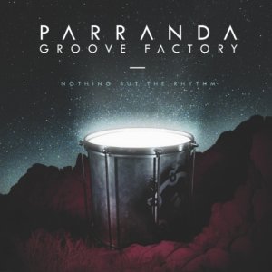Parranda Groove Factory Nothing But The Rhythm copertina