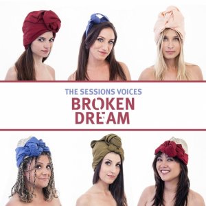 The Sessions Voices Broken Dream - single copertina