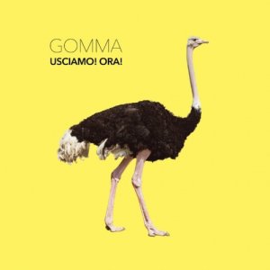 Gomma Usciamo! Ora! copertina