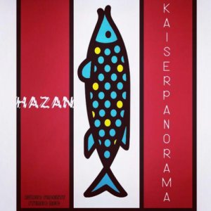 HAZAN KAISERPANORAMA copertina