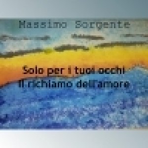 album Solo PER i tuoi occhi - Max Sorgente