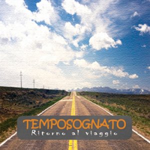 album Ritorno al viaggio - Temposognato