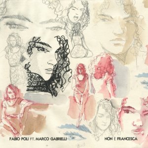 album Non è Francesca/Non piove più (single) - Fabio Poli