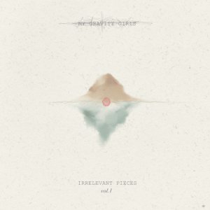 album Irrelevant Pieces, Vol.1 - My Gravity Girls