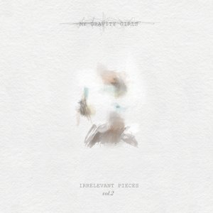 album Irrelevant Pieces, Vol.2 - My Gravity Girls