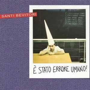 album È stato errore umano! - I Santi Bevitori
