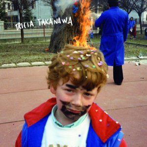album La splendida persona che ero una volta - Tricia Takanawa