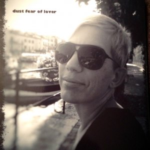 album dust fear of lover - Dust Fear Of Lover