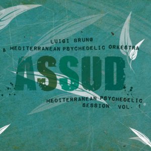 album Assud - Luigi Bruno & Mediterranean Psychedelic Orkestra