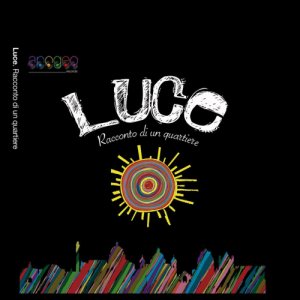 album Luce Racconto di un quartiere - Compilation