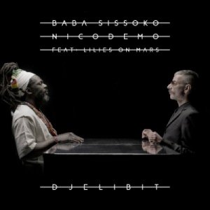 Baba Sissoko + Nicodemo ft. Lilies on Mars DjeliBit copertina