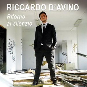 album Ritorno al silenzio - Riccardo D'Avino