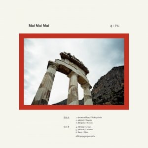 album Φ (PHI) - Mai Mai Mai