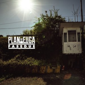 Plan De Fuga PLAN DE FUGA - Fase Due copertina