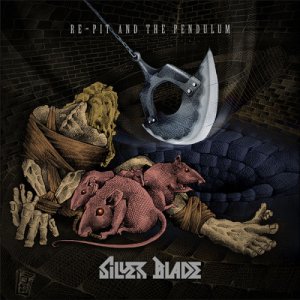 album Re-Pit and The Pendulum - Silver Blade