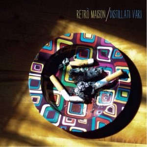 album Distillati Vari - Retrò Maison