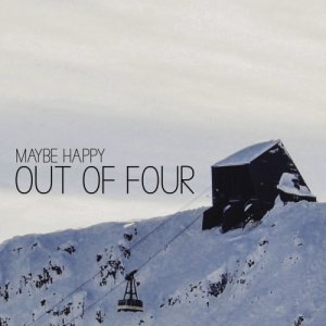 Maybe Happy OUT OF FOUR copertina