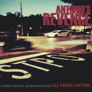 The Antonio's Revenge All Under Control copertina
