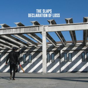 album Declaration Of Loss - The Slaps