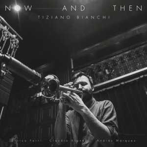 Tiziano Bianchi Now and then copertina