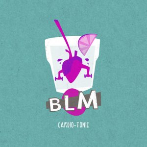 album CARDIO-TONIC - BLM - Baciamolemani