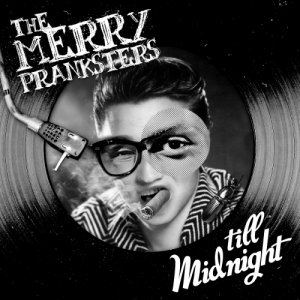 album Till Midnight - The merry Pranksters