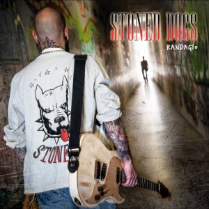 album RANDAGIO - STONED DOGS