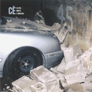 album Di vita, morte e miracoli - Cè