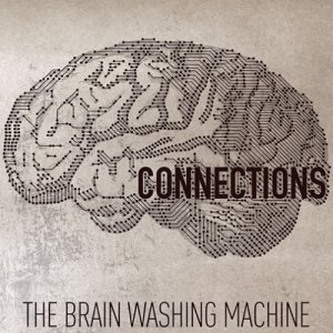 album Connections - The Brain Washing Machine
