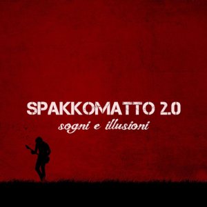 album Sogni e illusioni - Spakkomatto2.0