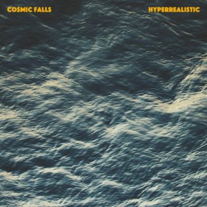 album Hyperrealistic - Cosmic Falls