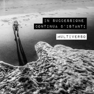 album In successione continua d'istanti - Multiverso