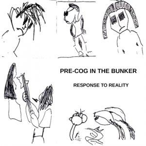 album RESPONSE TO REALITY - Pre-Cog In The Bunker