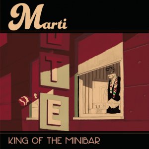 album King of the minibar - Marti